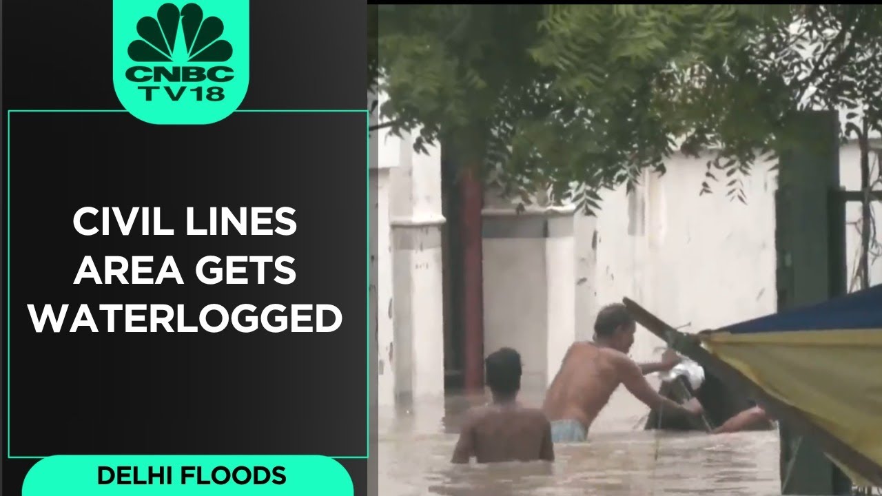 Watch Delhi Floods Civil Lines Area In Delhi Gets Waterlogged CNBC