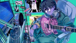 Overdose/なとり（cover）ちゃげぽよ。