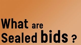 What are sealed bids?
