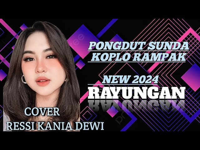 PONGDUT SUNDA NEW 2024 , RAYUNGAN ( BAJIDOR ) ,FULL BLEKUK KENDANG RAMPAK JAIPONG KOPLO ITEY RAMPAK class=