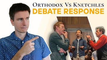 What Did They Get WRONG? Orthodox VS Stuart & Cliffe Knechtle