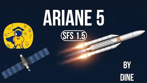 Ariane 5 in Spaceflight simulator 1.5 | SFS |