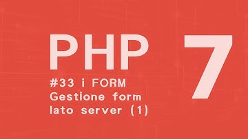 PHP 7 Tutorial  ITA - gestione form lato server (1) #33