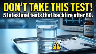 5 Risky Gut Tests for Over 60s Doctor Explains Hidden Dangers | Must Watch Before Your Colonoscopy 5 Risky Gut Tests for Over 60s Doctor Explains Hidden Dangers | Must Watch Before Your Colonoscopy