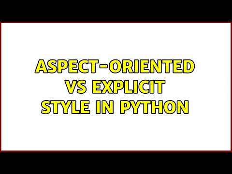 Aspect-oriented vs explicit style in Python