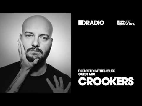 Defected In The House Radio Show 16.05.16 Guest Mix Crookers