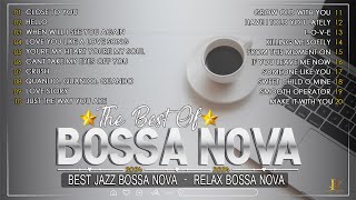 Top 100 Most Popular Bossa Nova Songs ⭐ Bossa Nova Covers 2024 ⭐ Relaxing Bossa Nova Cool Music