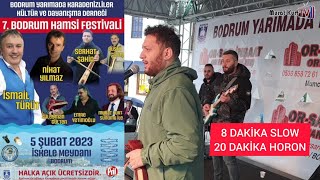 Serhat Şahin 7Bodrum Hamsi Festivali Karadenizliler Derneğibodrum Belediyesi Slowhoron 2023