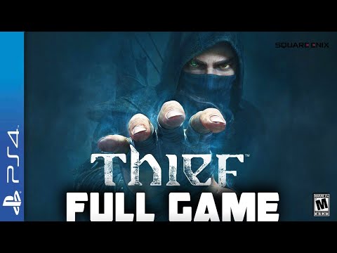 Thief -  Full  PS4 Gameplay Walkthrough 
