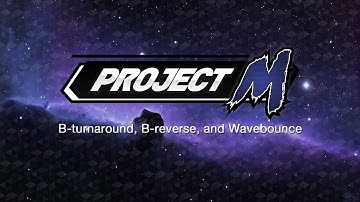Project M Tutorial: B-Turnaround, B-Reverse, and Wavebounce