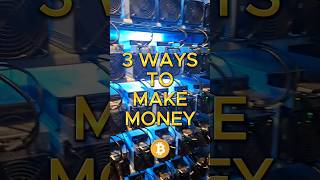 3 Ways to Make Money With Bitcoin 🤑💰