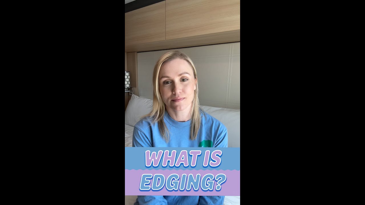 What is Edging? | Hypnotherapist | Pleasure Coach | Kate Shelor