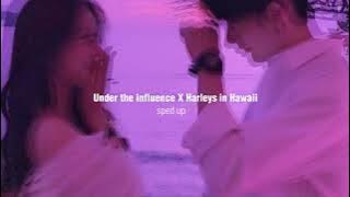 Under the influence X Harley's in Hawaii | sped up | @ChrisBrownTV X @KatyPerry | MusicFirst