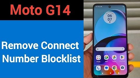 Moto G14 Blacklist me number kaise hataya, How to remove connect number from blocklist in Moto G14