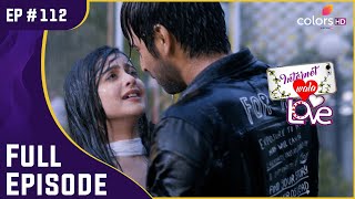 Aadhya की मुश्किल! | Internet Wala Love | इंटरनेट वाला लव | Full Episode | Ep. 112