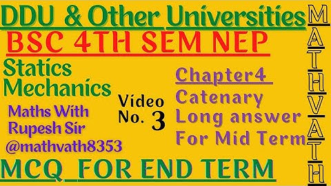 Common Catenary | Bsc 4th semester maths | #mcq | #mechanics | #statics | #ddu | RupeshSir |MathVath