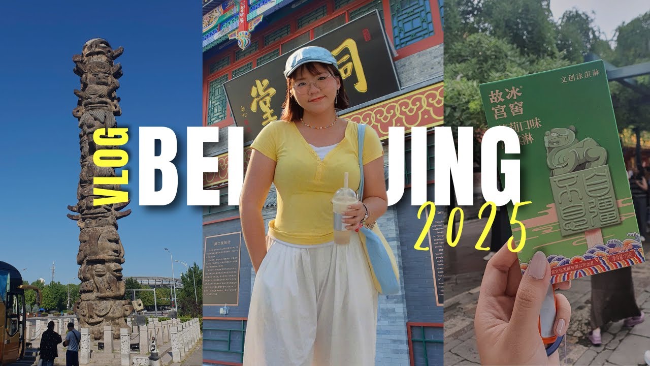 BEIJING VLOG 2025 | MÙA HÈ BẮC KINH | Averyday Vlog
