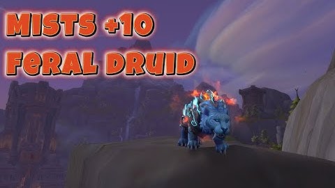 Mists of Tirna Scithe +10 Feral Druid POV