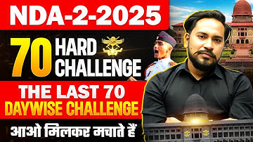 🚨NDA 2 2025🚨: 💪70 Days Hard Challenge |जो डर गया वो घर गया| THE COACH | CAREERWILL