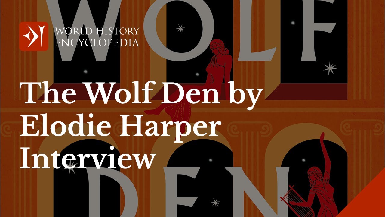 Interview: The Wolf Den by Elodie Harper - World History Encyclopedia