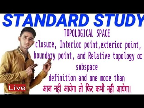 Topological space Interior,Exterior Point,Closure, Live