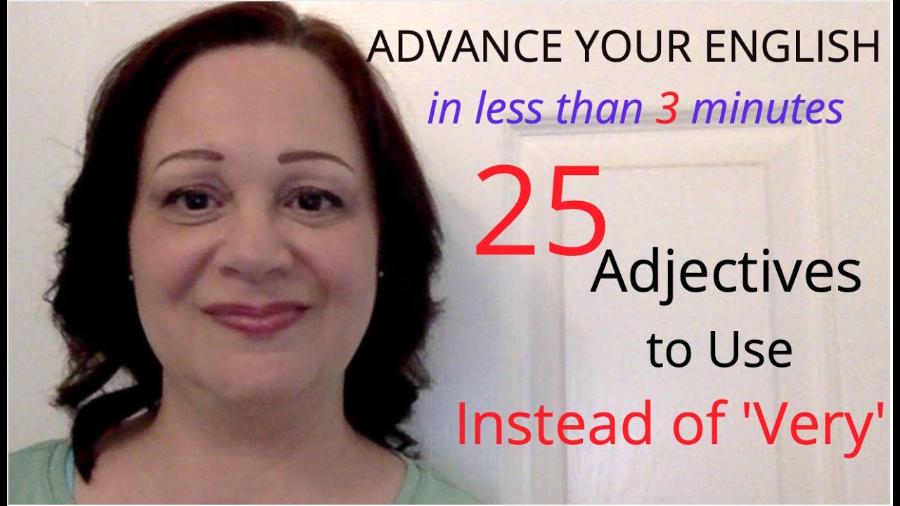 25 Adjectives to Use Instead of 'Very' - YouTube