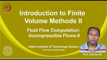 noc19-ae03  lec32-Fluid Flow Computation: Incompressible Flows-II