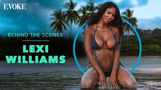 Behind The Scenes with LEXI WILLIAMS in Costa Rica | Evoke