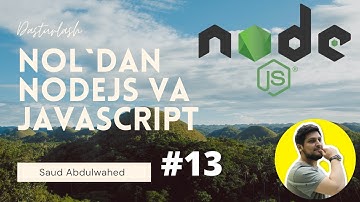 Noldan NodeJS va Javascript Darslari #13