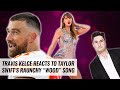 Travis Kelce Reacts to Taylor Swift’s Raunchy “Wood” Song | Naughty But Nice