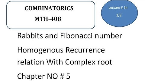 Fibonacci Number and Recurrence complex root|Chapter#5|Combinatorics in  UrduMTH-408|Lecture34(2/2)