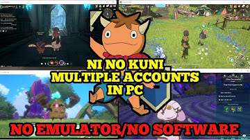 Ni no kuni : Cross World - How make Multiple Account on PC Toturial