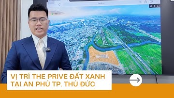 THE PRIVE BY ĐẤT XANH GROUP - CĂN HỘ HẠNG SANG CAO CẤP BẬC NHẤT KHU AN PHÚ!