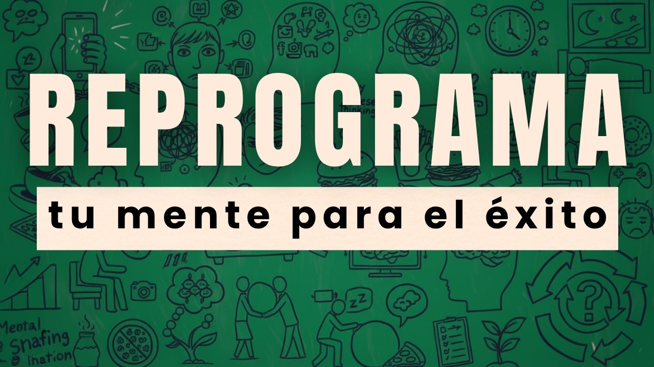Reprograma tu mente para el éxito (Sólo lleva 7 días) - Dr. Joe Dispenza