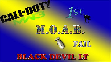 MODERN WARFARE 3 FIRST M.O.A.B. FAIL-BLACK DEVIL LT   HD