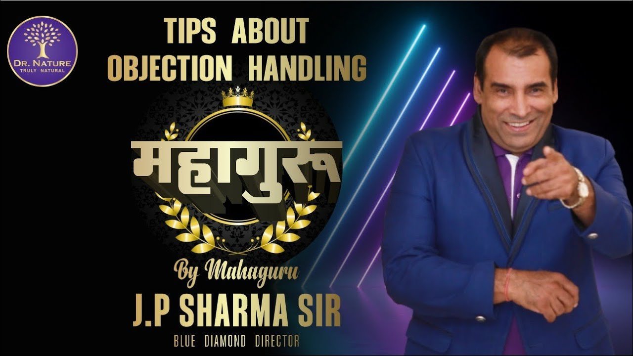 OBJECTION HANDLING MASTERCLASS By Mr JP Sharma (Shakuni Mama) | Nework Marketing Training 