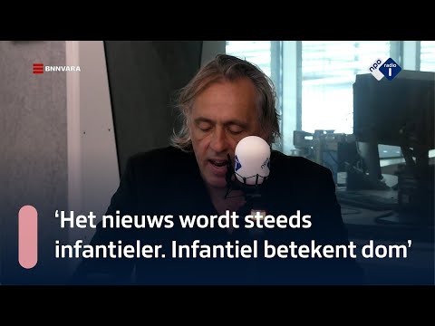 Marcel van Roosmalen: 'We zijn een onnadenkende murw geslagen massa' | NPO Radio 1