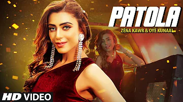 Patola (Full Song) Zéna Kawr, Oye Kunaal | Latest Punjabi Songs 2020