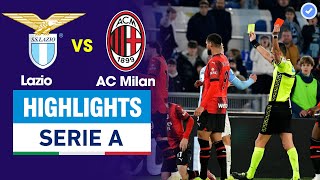 Highlights Lazio vs AC Milan | Bàn định đoạt nghiệt ngã - Lazio nhận 3 thẻ đỏ