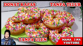 Ill Teach You How To Make It Soft Cotton Donuts Without Eggs Without Kneading