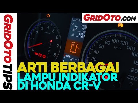 Arti Berbagai Lampu Indikator di Honda CR-V | How To | GridOto Tips