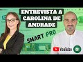 Entrevista a Carolina de Smart Pro