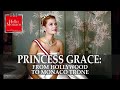 Grace Kelly from Hollywood to Monaco throne