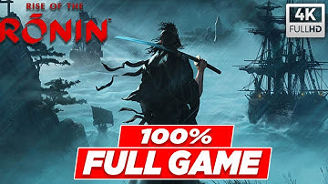 Rise of Ronin Full Game Walkthrough – 100% [4K 60FPS No Commentary]