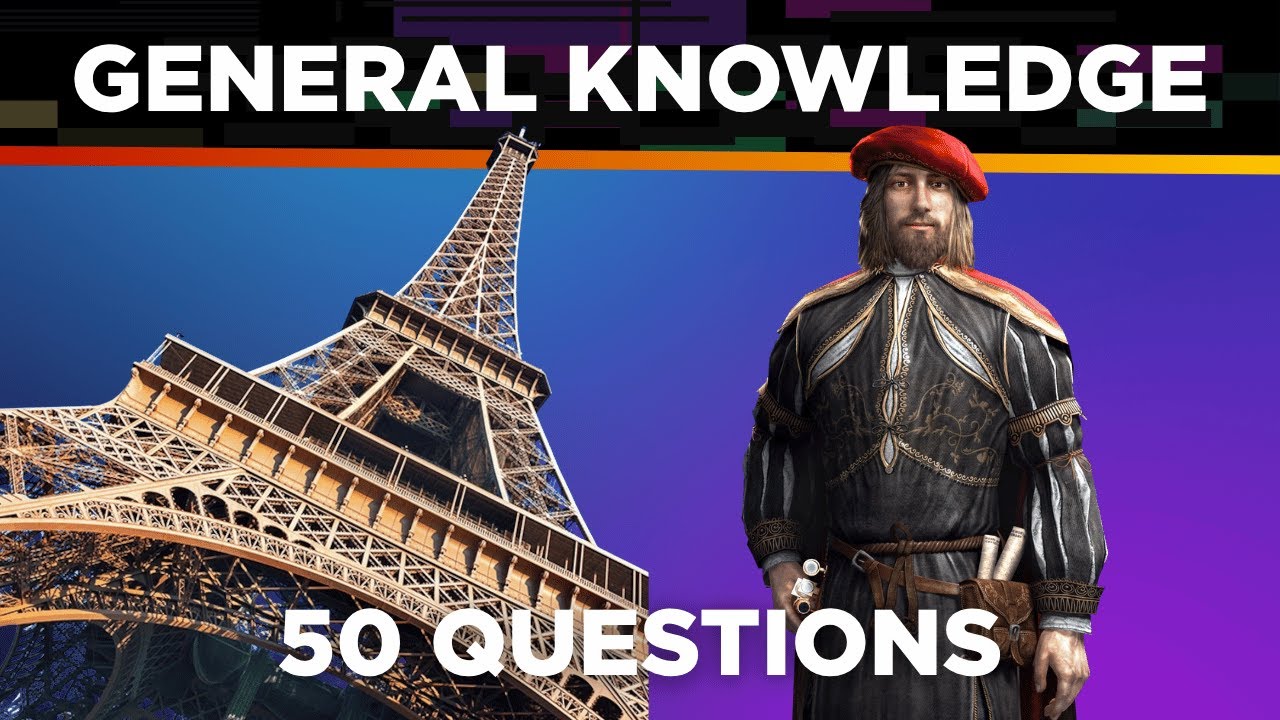 General Knowledge Trivia Quiz  |  50 Questions