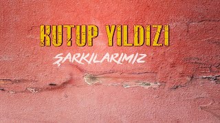 Kutup Yıldızı - No Pasaran  (Şarkılarımız) Resimi