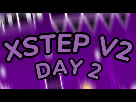xSTEP V2 | 58% | GRIND - DAY 2 - YouTube