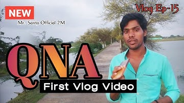 My First QNA Vlog Video 2022 #qnavideo @MrSantaOfficial2M