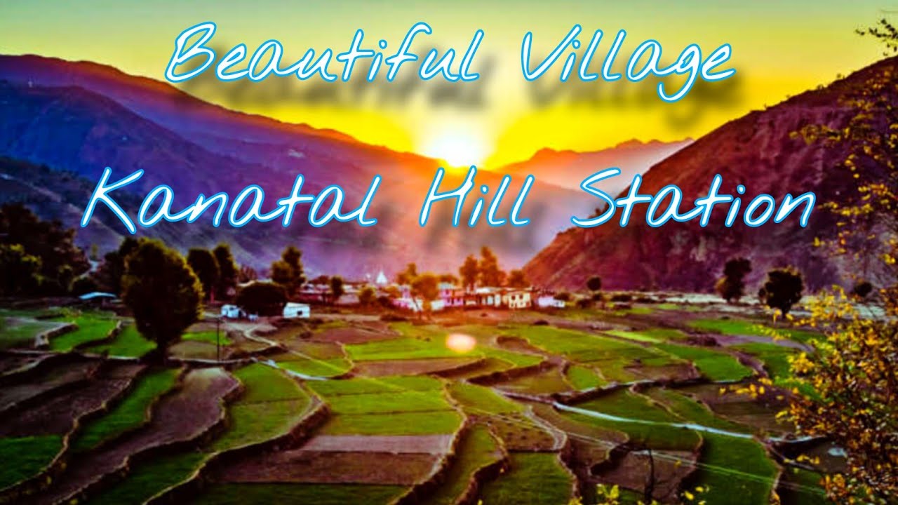 Kanatal Hill Station A Short Overview