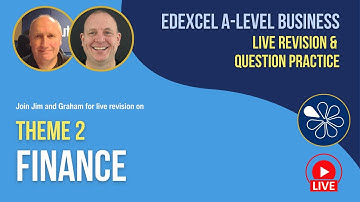 Theme 2 FINANCE | Live Revision for Edexcel A-Level Business